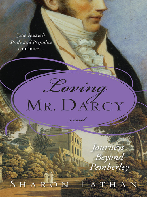 Title details for Loving Mr. Darcy by Sharon Lathan - Available